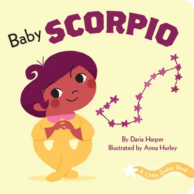 Mała Księga Zodiaku: Mały Skorpion - A Little Zodiac Book: Baby Scorpio