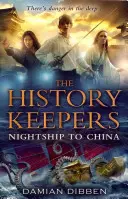 Strażnicy historii: Nocny statek do Chin - History Keepers: Nightship to China