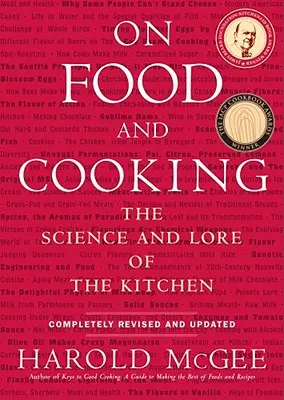 O jedzeniu i gotowaniu: Nauka i wiedza o kuchni - On Food and Cooking: The Science and Lore of the Kitchen