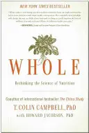 Całość: Ponowne przemyślenie nauki o żywieniu - Whole: Rethinking the Science of Nutrition