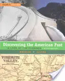 Odkrywanie amerykańskiej przeszłości: Spojrzenie na dowody, tom II: Od 1865 roku - Discovering the American Past: A Look at the Evidence, Volume II: Since 1865