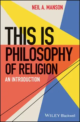 To jest filozofia religii: Wprowadzenie - This Is Philosophy of Religion: An Introduction