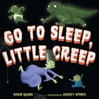 Idź spać, mały pełzaczu - Go to Sleep, Little Creep