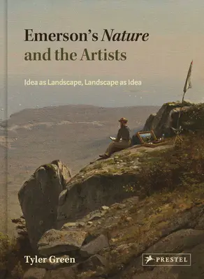 Natura i artyści Emersona: Idea jako krajobraz, krajobraz jako idea - Emerson's Nature and the Artists: Idea as Landscape, Landscape as Idea