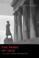 Panika 1819 roku: pierwszy wielki kryzys - The Panic of 1819: The First Great Depression