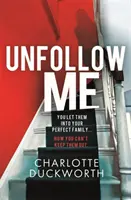 Unfollow Me - wciągający i niezapomniany suspens - Unfollow Me - a compelling and unmissable suspense