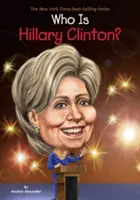 Kim jest Hillary Clinton? - Who Is Hillary Clinton?