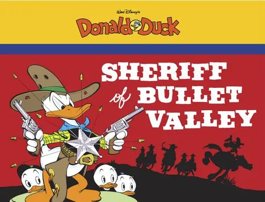 Kaczor Donald Walta Disneya: Szeryf z Doliny Pocisków - Walt Disney's Donald Duck: The Sheriff of Bullet Valley