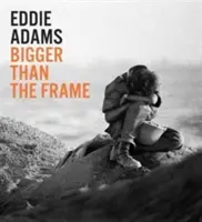 Eddie Adams: Większy niż rama - Eddie Adams: Bigger Than the Frame