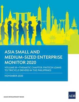 Asia Small and Medium-Sized Enterprise Monitor 2020 - Tom III: Rozdział tematyczny - Pożyczki Fintech dla kierowców trójkołowców na Filipinach - Asia Small and Medium-Sized Enterprise Monitor 2020 - Volume III: Thematic Chapter - Fintech Loans to Tricycle Drivers in the Philippines