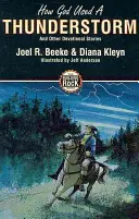 Jak Bóg wykorzystał burzę - How God Used a Thunderstorm