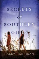 Sekrety południowych dziewcząt - Secrets of Southern Girls