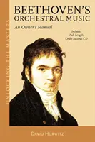 Muzyka orkiestrowa Beethovena: Instrukcja obsługi - Beethoven's Orchestral Music: An Owner's Manual