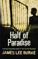 Połowa raju (Burke James Lee (Autor)) - Half of Paradise (Burke James Lee (Author))