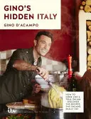 Ukryte Włochy Gino: Jak gotować jak prawdziwy Włoch - Gino's Hidden Italy: How to Cook Like a True Italian