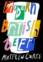 Nowoczesne brytyjskie piwo - Modern British Beer