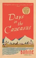 Dni na Kaukazie - Days in the Caucasus