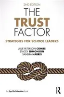 Czynnik zaufania: Strategie dla liderów szkolnych - The Trust Factor: Strategies for School Leaders