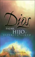 Dios: Padre, Hijo y Espiritu Santo = Bóg - Dios: Padre, Hijo y Espiritu Santo = God