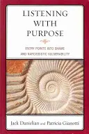 Słuchanie z celem: punkty wejścia do wstydu i narcystycznej wrażliwości - Listening with Purpose: Entry Points into Shame and Narcissistic Vulnerability