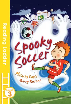 Upiorna piłka nożna (poziom 3 drabiny czytelniczej) - Spooky Soccer (Reading Ladder Level 3)