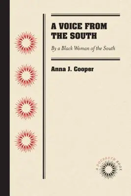 Głos z Południa: Przez czarnoskórą kobietę z Południa - A Voice from the South: By a Black Woman of the South