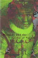 Cuda i porządek natury 1150-1750 - Wonders and the Order of Nature 1150-1750