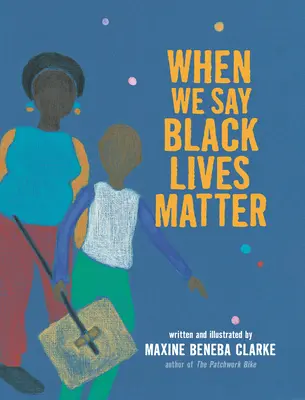 Kiedy mówimy, że czarne życie ma znaczenie - When We Say Black Lives Matter