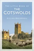 Mała księga Cotswolds - The Little Book of the Cotswolds