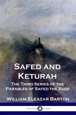 Safed i Keturah: Trzecia seria przypowieści mędrca Safeda - Safed and Keturah: The Third Series of the Parables of Safed the Sage