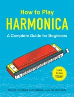 Jak grać na harmonijce ustnej: Kompletny przewodnik dla początkujących - How to Play Harmonica: A Complete Guide for Beginners