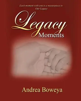 Legacy Moments