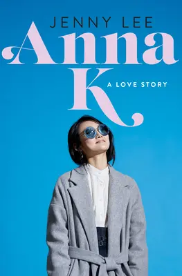 Anna K: Historia miłosna - Anna K: A Love Story
