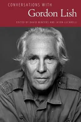 Rozmowy z Gordonem Lishem - Conversations with Gordon Lish