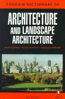 The Penguin Dictionary of Architecture and Landscape Architecture: Wydanie piąte - The Penguin Dictionary of Architecture and Landscape Architecture: Fifth Edition