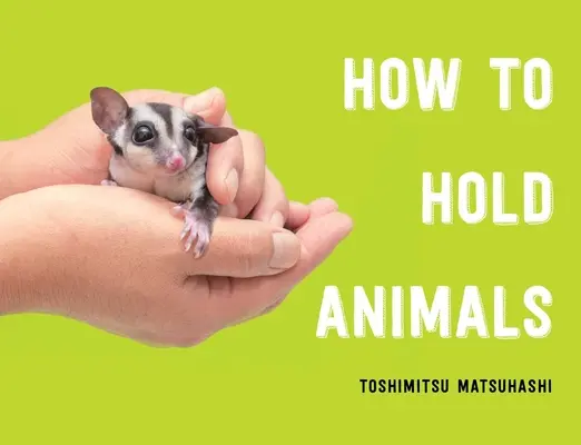 Jak trzymać zwierzęta - How to Hold Animals