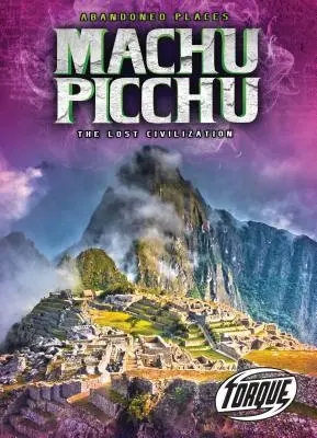 Machu Picchu: zaginiona cywilizacja - Machu Picchu: The Lost Civilization