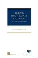 Wykłady Sir Hugh Laddiego: Pierwsze dziesięć lat - The Sir Hugh Laddie Lectures: The First Ten Years