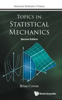 Tematy w mechanice statystycznej (wydanie drugie) - Topics in Statistical Mechanics (Second Edition)