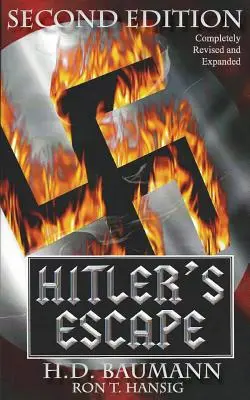 Ucieczka Hitlera: wydanie drugie - Hitler's Escape Second Edition