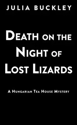 Śmierć w noc zagubionych jaszczurek - Death on the Night of Lost Lizards