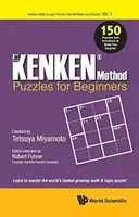 Metoda Kenkena - łamigłówki dla początkujących: 150 łamigłówek i rozwiązań, które uczynią cię mądrzejszym - Kenken Method - Puzzles for Beginners, The: 150 Puzzles and Solutions to Make You Smarter