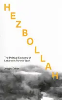 Hezbollah: Ekonomia polityczna libańskiej Partii Boga - Hezbollah: The Political Economy of Lebanon's Party of God