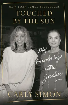 Dotknięta słońcem: Moja przyjaźń z Jackie - Touched by the Sun: My Friendship with Jackie