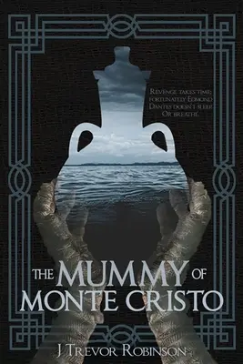 Mumia Monte Christo - The Mummy of Monte Cristo