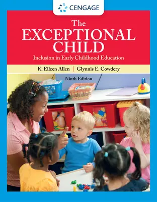 Wyjątkowe dziecko: Integracja w edukacji wczesnoszkolnej - The Exceptional Child: Inclusion in Early Childhood Education