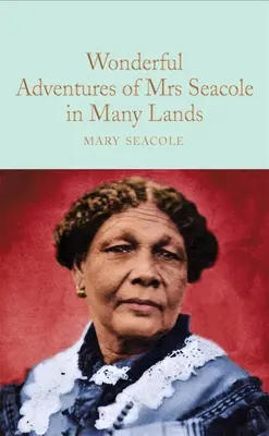 Wspaniałe przygody pani Seacole na wielu lądach - The Wonderful Adventures of Mrs Seacole in Many Lands