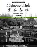 Podręcznik ćwiczeń dla uczniów do Chinese Link: Chiński dla początkujących, wersja znaków uproszczonych, poziom 1/część 1 - Student Activities Manual for Chinese Link: Beginning Chinese, Simplified Character Version, Level 1/Part 1