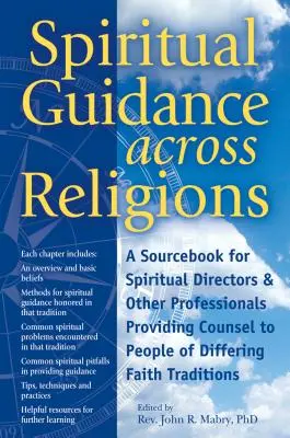 Duchowe przewodnictwo między religiami: A Sourcebook for Spiritual Directors and Other Professionals Providing Counsel to People of Differing Faith Tradi - Spiritual Guidance Across Religions: A Sourcebook for Spiritual Directors and Other Professionals Providing Counsel to People of Differing Faith Tradi