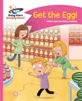 Reading Planet - Get the Egg! - Różowy B: Comet Street Kids - Reading Planet - Get the Egg! - Pink B: Comet Street Kids